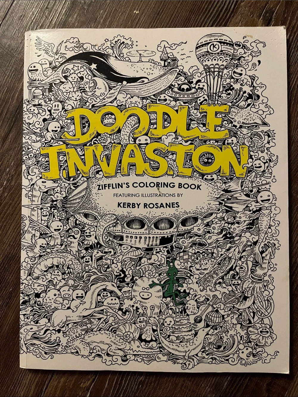 Doodle Invasion Coloring Book by Kerby Rosanes